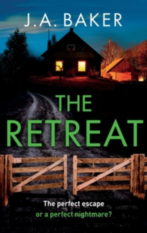 Image of The Retreat : A page-turning psychological thriller from J.A. Baker Hardback
