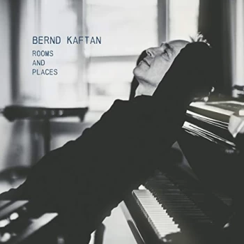 Image of Bernd Kaftan - Rooms and Paces CD