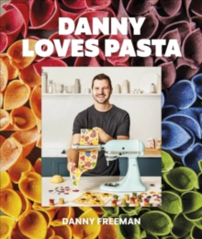 Image of Danny Loves Pasta. Hardback. By Danny Freeman Books