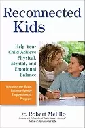 Image of reconnected kids help your child achieve physical mental and emotional bala