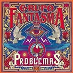 Image of Grupo Fantasma - Problemas (Music CD)