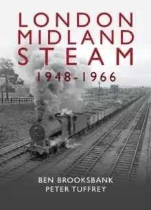 Image of London Midland Steam 1948 to 1966