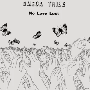 Image of No Love Lost by Omega Tribe Vinyl Album
