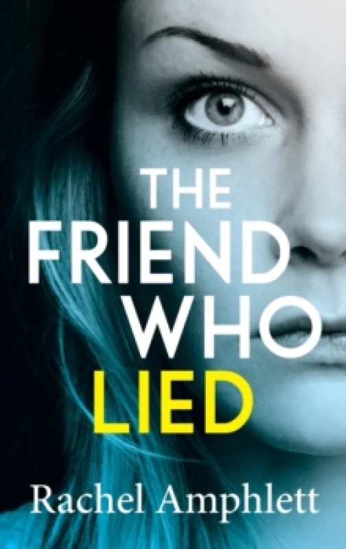 Image of THE FRIEND WHO LIED Hardback