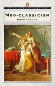 Image of Neo-Classicism by Hugh Honour Paperback