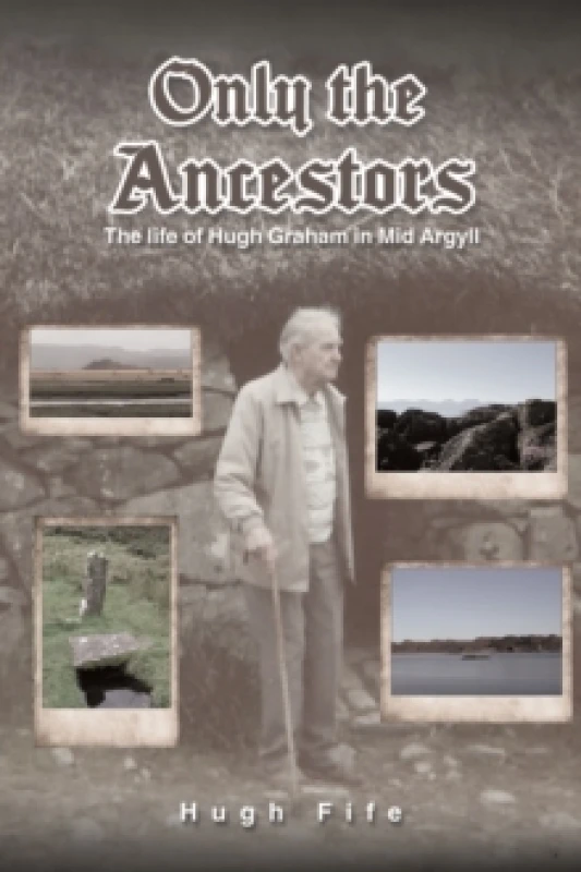 Image of Only the Ancestors. Paperback. By Hugh Fife Books