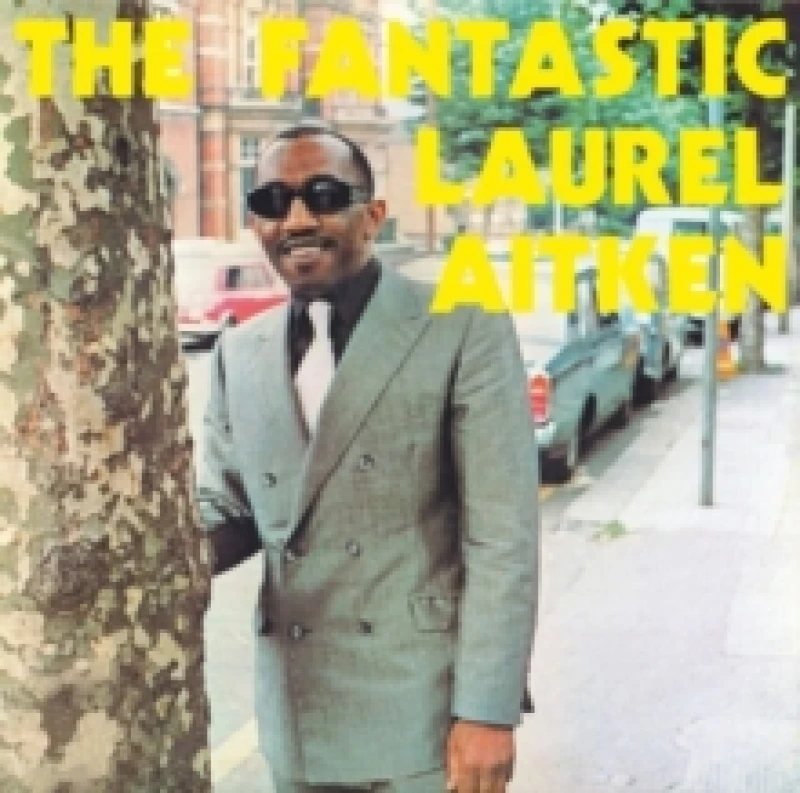 Image of The Fantastic Laurel Aitken (Expanded Edition) Vinyl