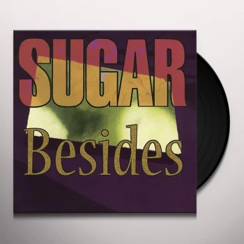 Image of Sugar - Besides Vinyl