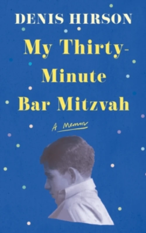 Image of My Thirty-Minute Bar Mitzvah : A Memoir Paperback / softback