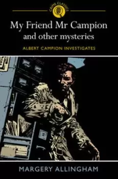 Image of My friend Mr Campion & other mysteries by Margery Allingham