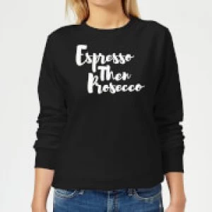 Image of Espresso then Prosecco Womens Sweatshirt - Black - 4XL