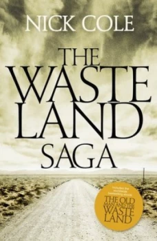 Image of The Waste Land Saga by Nick Cole Paperback