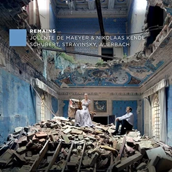 Image of Jolente De Maeyer & Nikolaas Kende - Schubert/Stravinsky/Auerbach: Remains CD