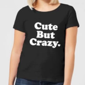 Image of Cute But Crazy Womens T-Shirt - Black - 3XL