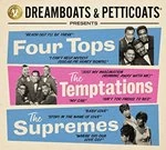 Image of Various Artists - Dreamboats & Petticoats presents... The Four Tops, The Temptations & The Supremes (Music CD)