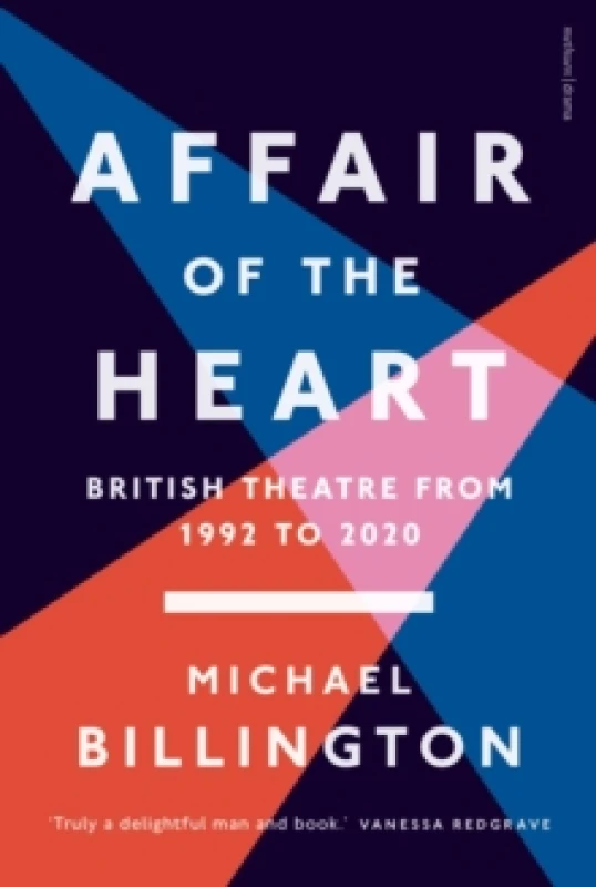 Image of Affair of the Heart : British Theatre from 1992 to 2020 Paperback / softback