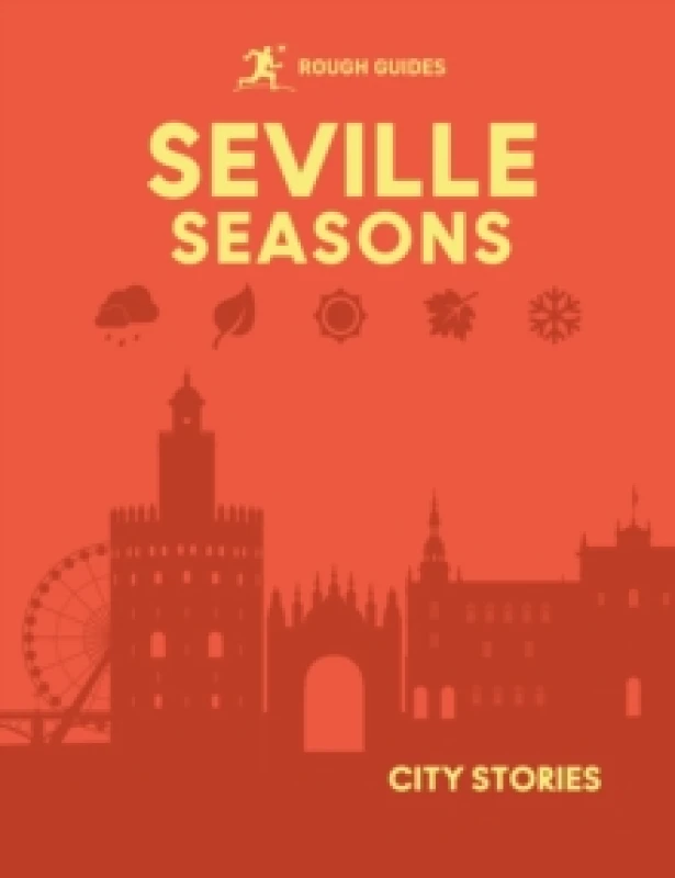 Image of Rough Guides City Stories: Seville Seasons Hardback