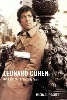 Image of Leonard Cohen, Untold Stories: The Early Years