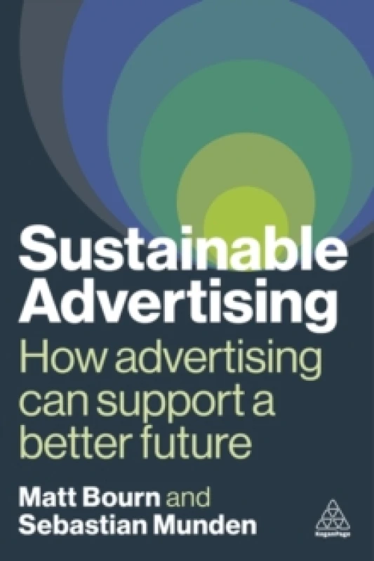 Image of Sustainable Advertising : How Advertising Can Support a Better Future Paperback / softback