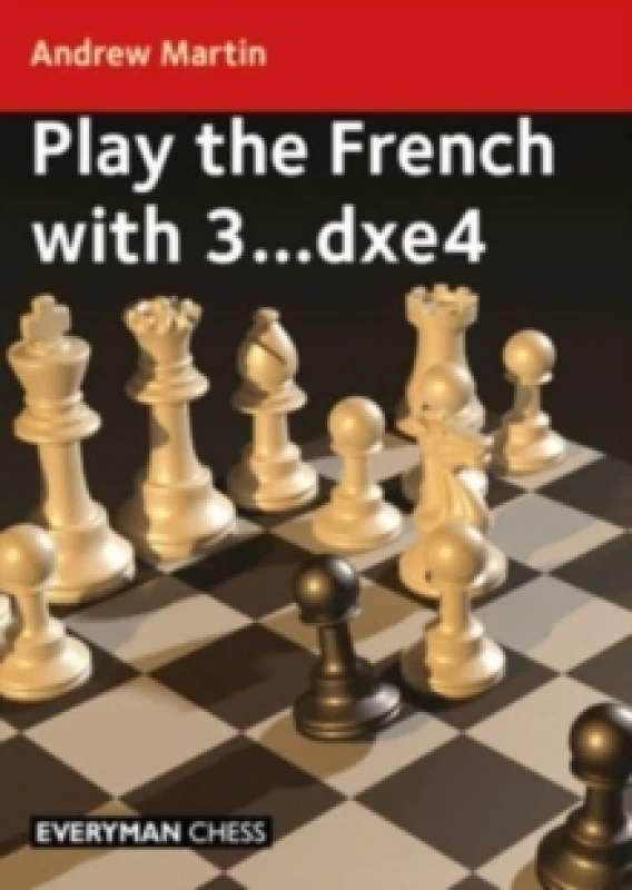 Image of Play the French with 3...dxe4 Paperback / softback