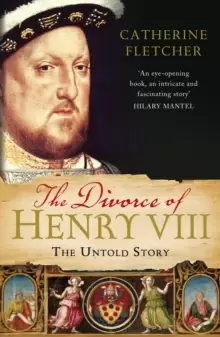 Image of The Divorce of Henry VIII : The Untold Story