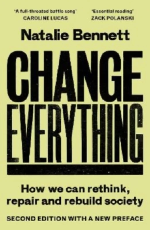 Image of Change Everything : How We Can Rethink, Repair and Rebuild Society (2nd ed) Paperback / softback