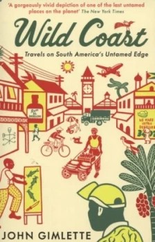 Image of Wild Coast by John Gimlette Paperback