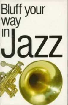 Image of Bluff Your Way in Jazz by Peter Clayton and Peter Gammond Book