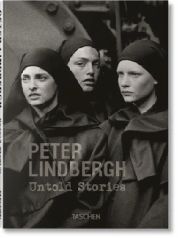 Image of Peter Lindbergh. Untold Stories Hardback
