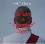 Image of Andy Bell - Torsten the Bareback Saint (Music CD)