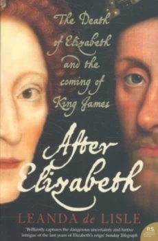 Image of After Elizabeth by Leanda De Lisle Paperback