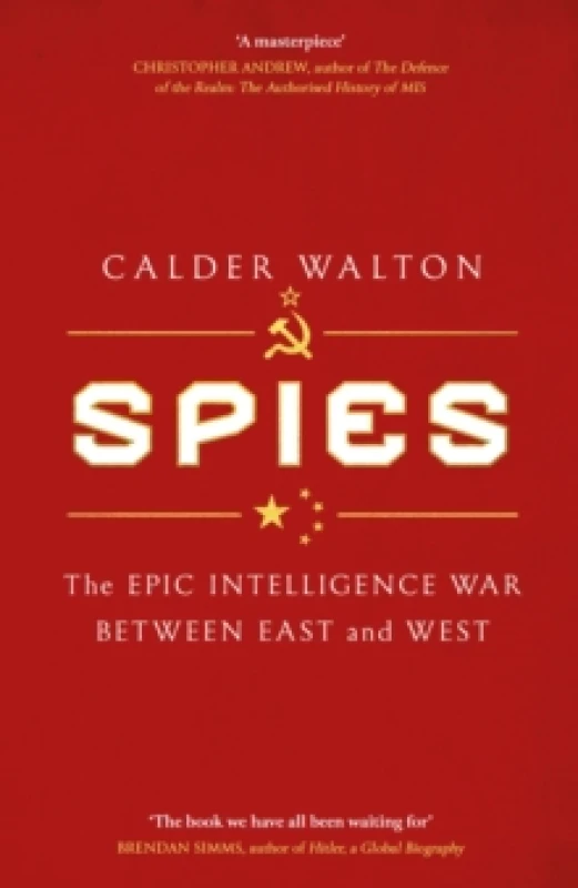 Image of Spies : The epic intelligence war between East and West Hardback