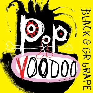 Image of Black Grape - Pop Voodoo Vinyl