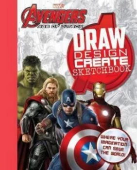 Image of Marvel Avengers Age of Ultron Draw Inspire Create Sketchbook by Parragon Books Ltd Book