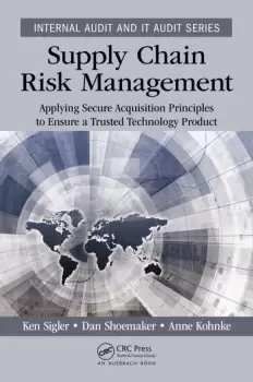 Image of Supply Chain Risk ManagementApplying Secure Acquisition Principles to Ensure a Trusted Technology Product