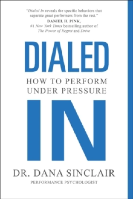 Image of Dialed In : How to Perform Under Pressure Paperback / softback