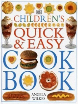 Image of Childrens Quick and Easy Cookbook by Angela Wilkes Hardback