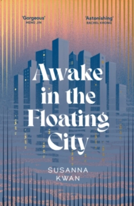 Image of Awake in the Floating City : 'An astonishing work of art...This is the kind of book that changes you, that leaves you seeing more vividly, and living
