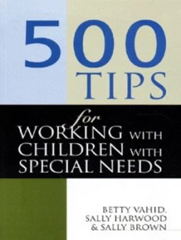 Image of 500 tips for working with children with special needs by Brown, Sally