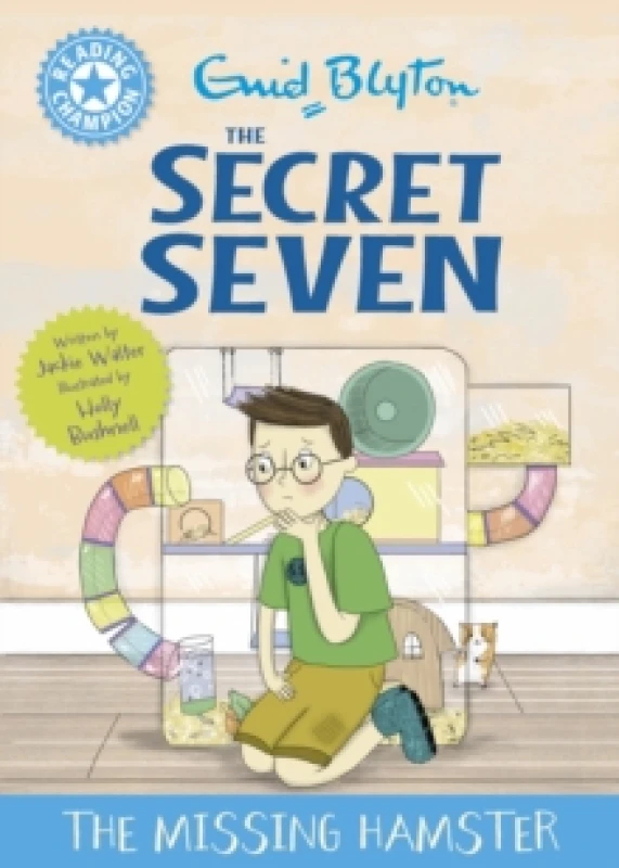 Image of Reading Champion: The Secret Seven: The Missing Hamster : Blue Band 4 Hardback
