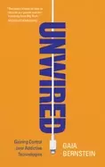 Image of unwired gaining control over addictive technologies