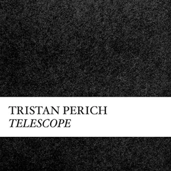 Image of Tristan Perich - Tristan Perich: Telescope CD