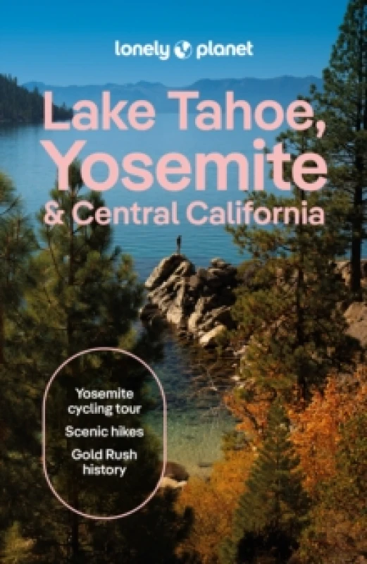 Image of Lonely Planet Lake Tahoe, Yosemite and Central California Paperback / softback