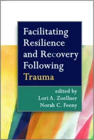 Image of Facilitating Resilience and Recovery Following Trauma