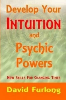 Image of Develop Your Intuition and Psychic Powers Paperback