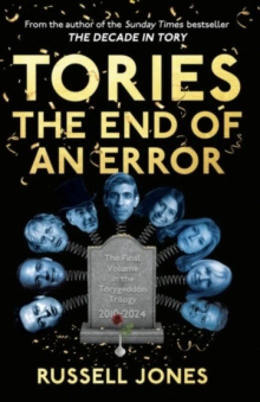 Image of Tories: The End of an Error Paperback / softback