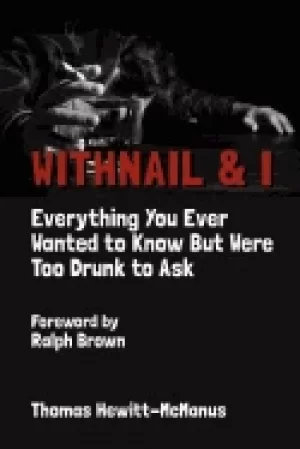 Image of withnail and i everything you ever wanted to know but were too drunk to ask