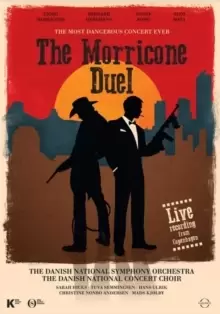 Image of The Morricone Duel - The Most Dangerous Concert Ever