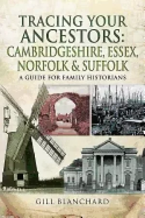 Image of tracing your ancestors cambridgeshire essex norfolk and suffolk a guide fo