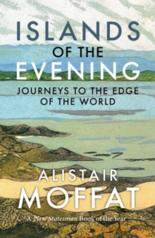 Image of Islands of the Evening : Journeys to the Edge of the World Paperback / softback